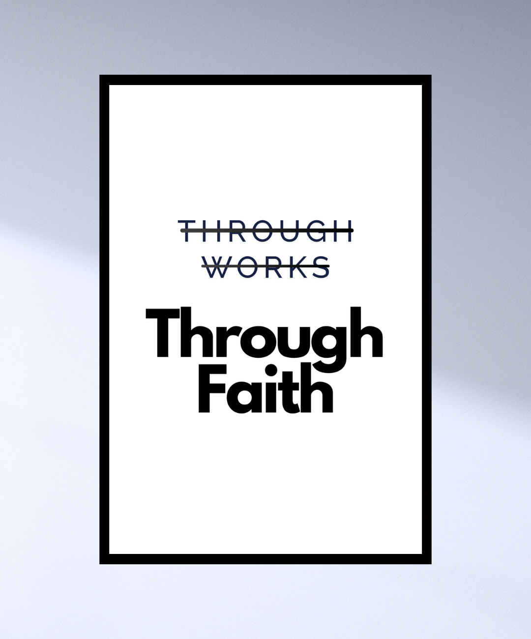 Through Works Through Faith