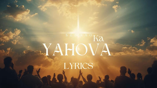 Senao Ka Yahova Lyrics Worship Christian Song