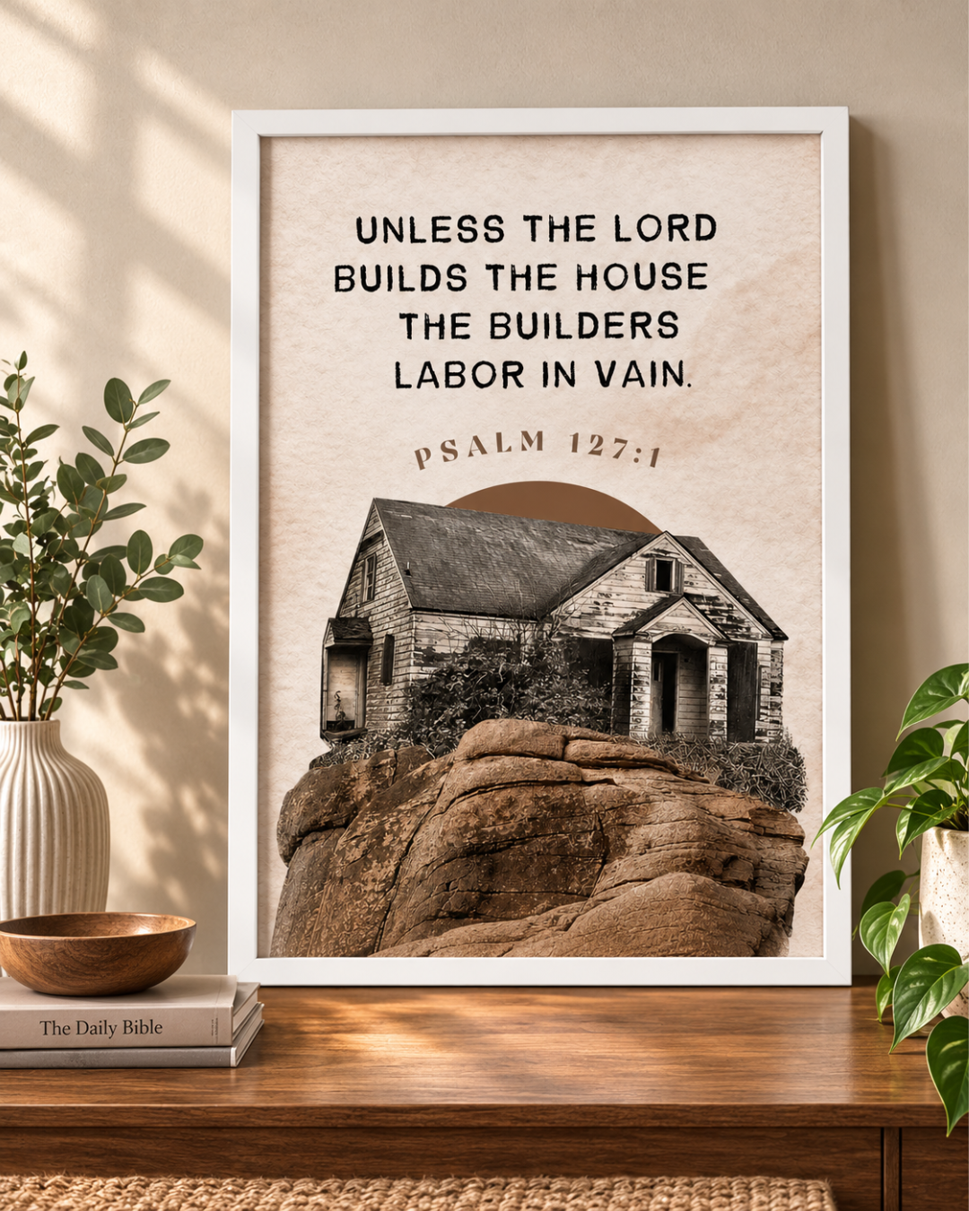 "Unless the Lord Builds the House" Framed Wall Art – Psalm 127:1 Scripture Print