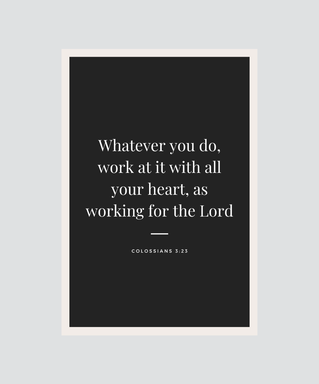 Work with All Your Heart – Wall Frames with Bible Verses