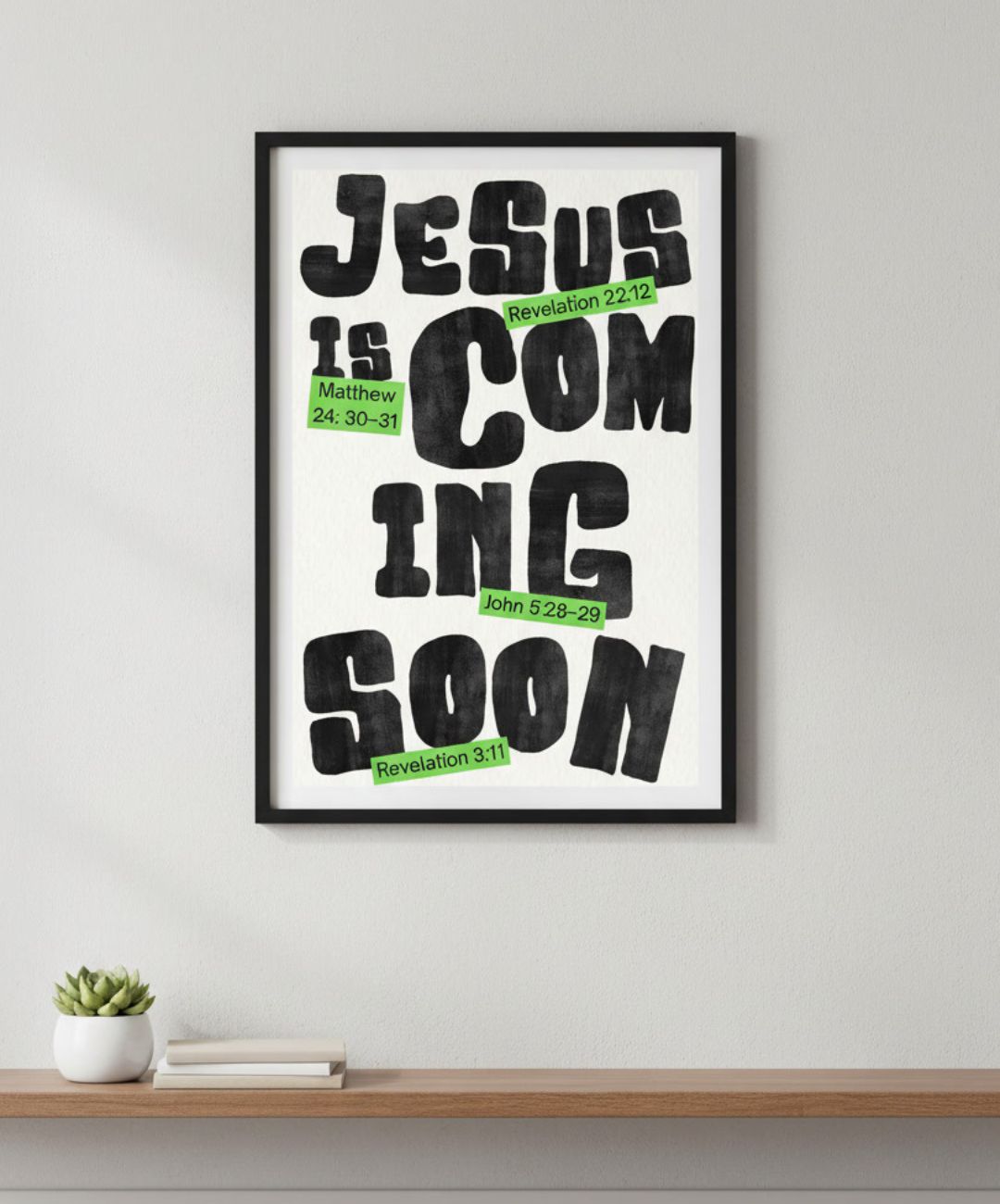 Jesus Is Coming Soon – Christian Wall Art – Finding His Truth